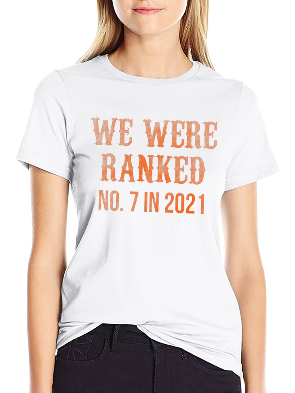 We Were Ranked No. 7 in 2021 T-Shirt