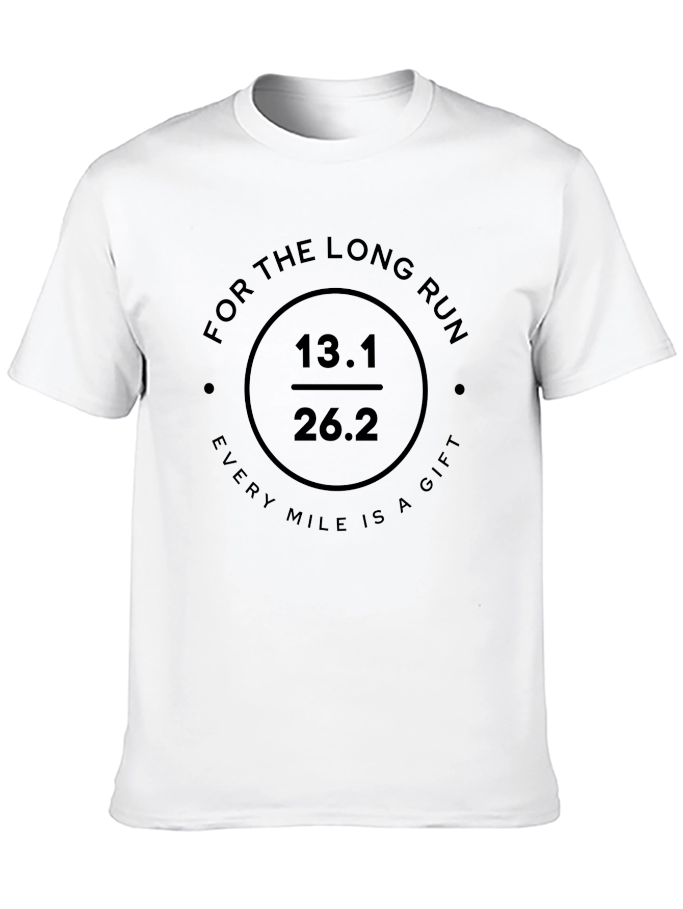 Long Run Every Mile is a Gift T-Shirt