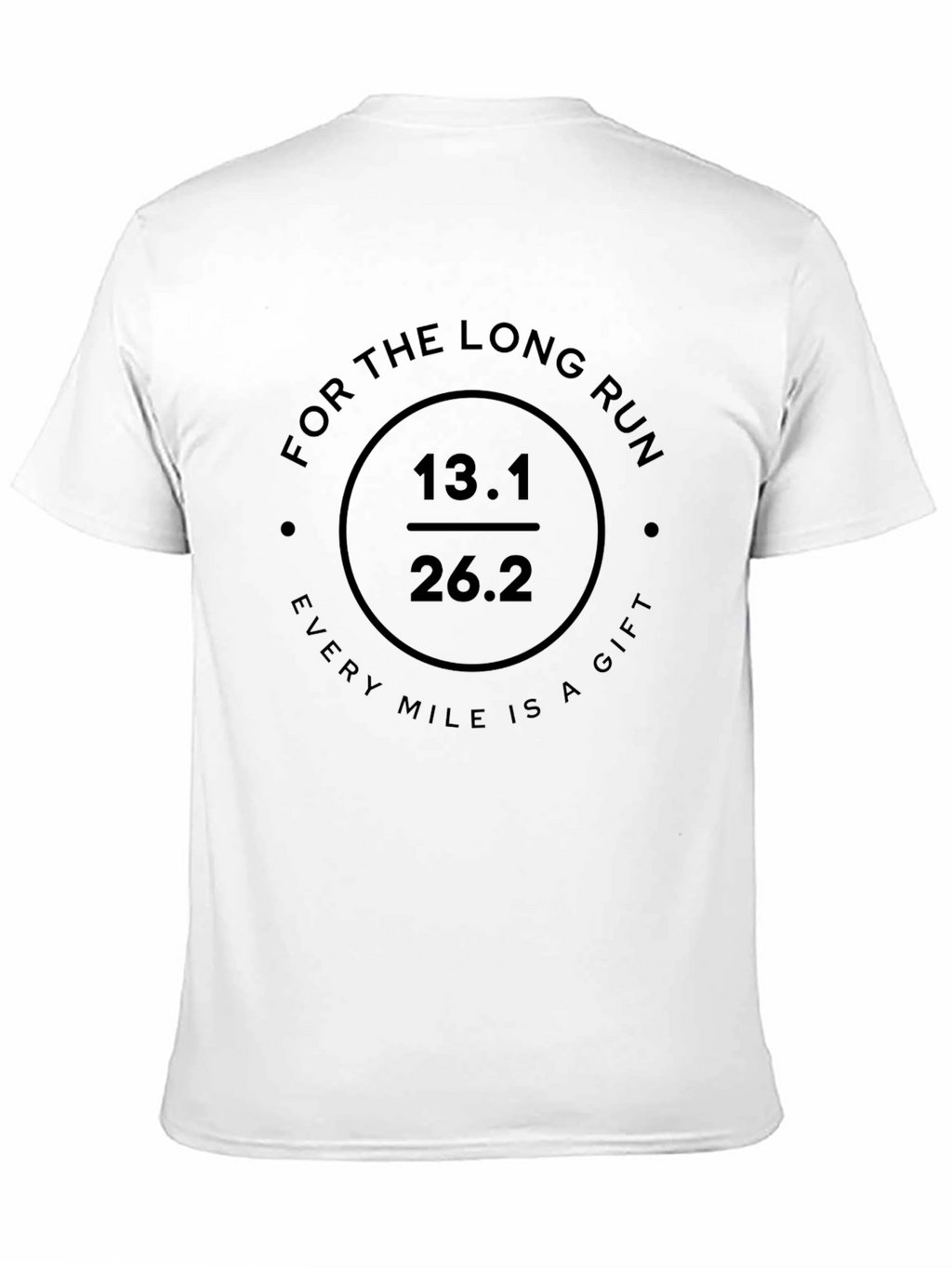 Long Run Every Mile is a Gift T-Shirt