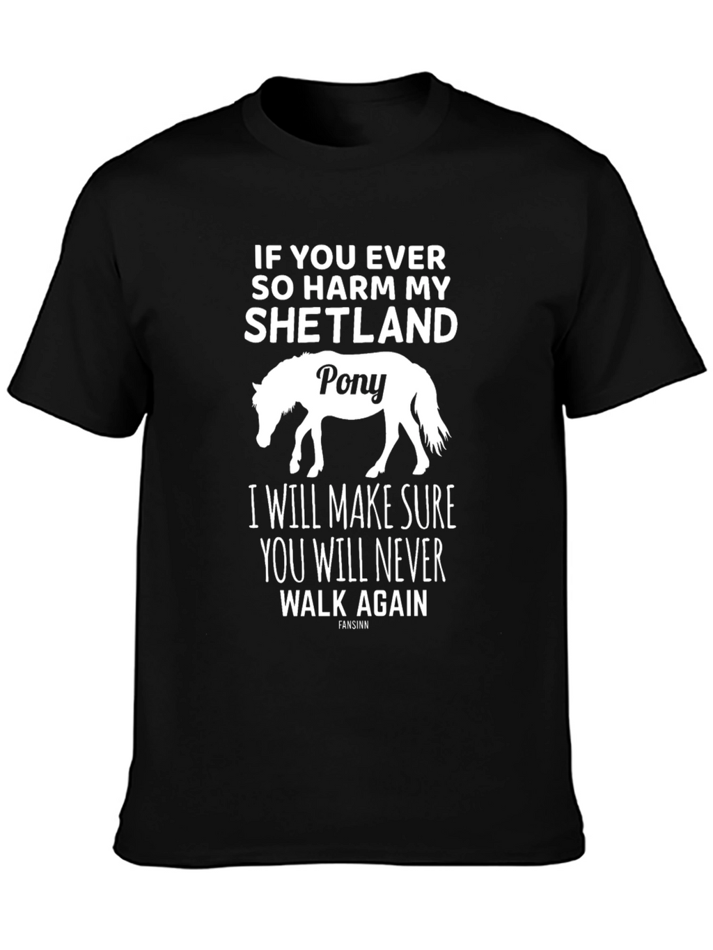 Shetland Pony Harm Warning T-Shirt