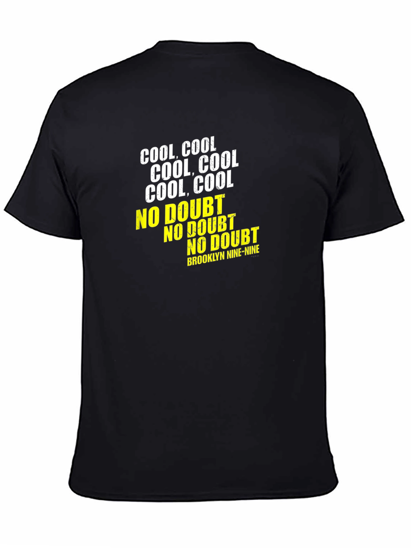 Cool Cool No Doubt Brooklyn Nine-Nine Black T-Shirt