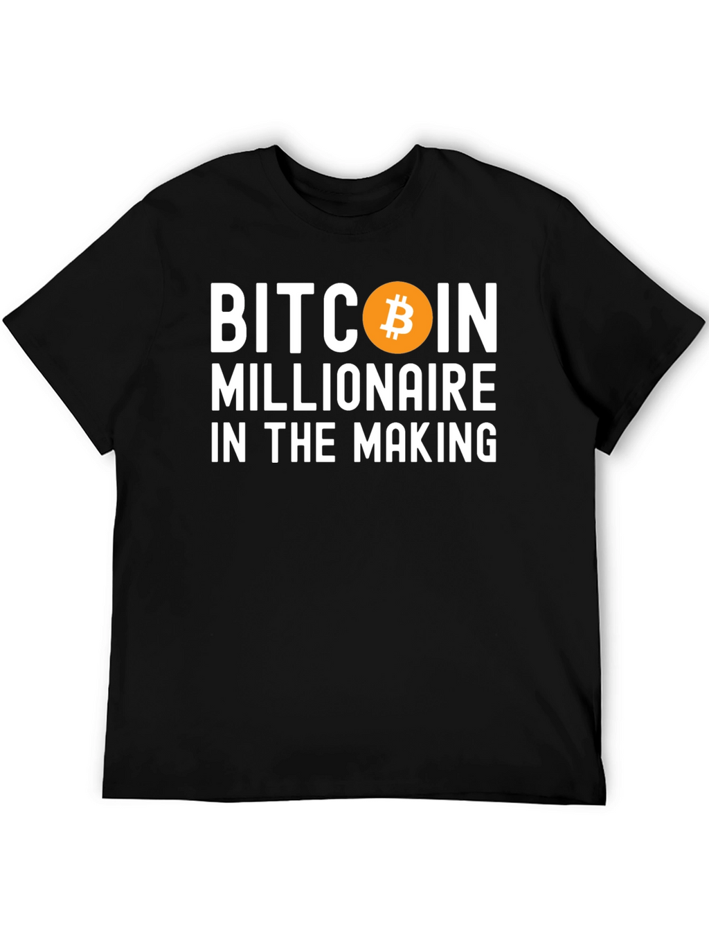Bitcoin Millionaire in the Making T-Shirt