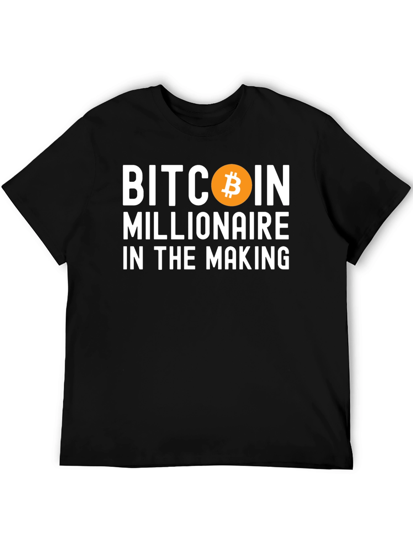 Bitcoin Millionaire in the Making T-Shirt