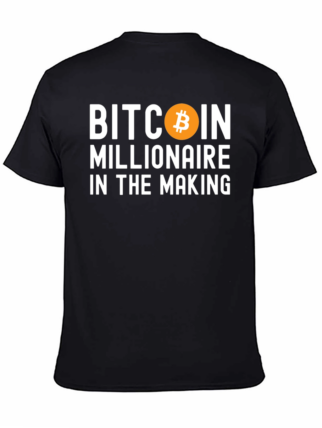 Bitcoin Millionaire in the Making T-Shirt