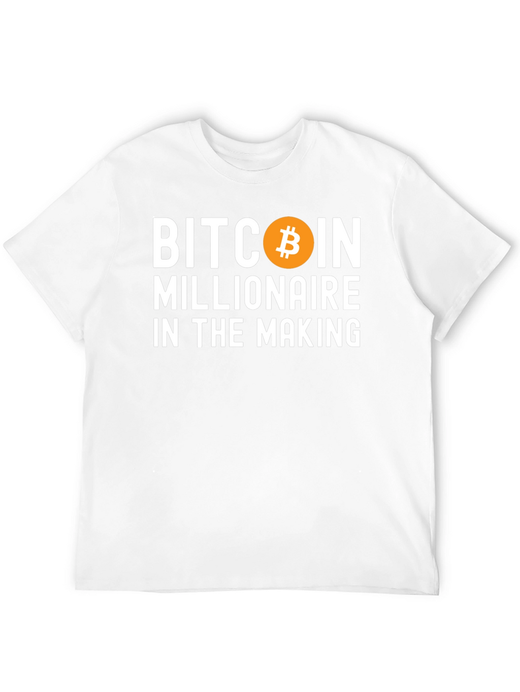 Bitcoin Millionaire in the Making T-Shirt