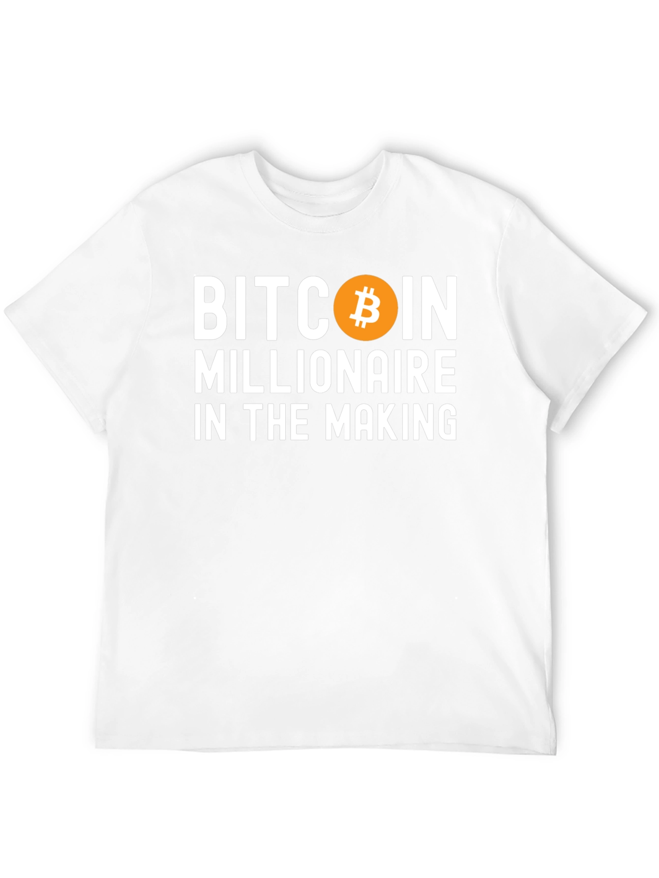 Bitcoin Millionaire in the Making T-Shirt