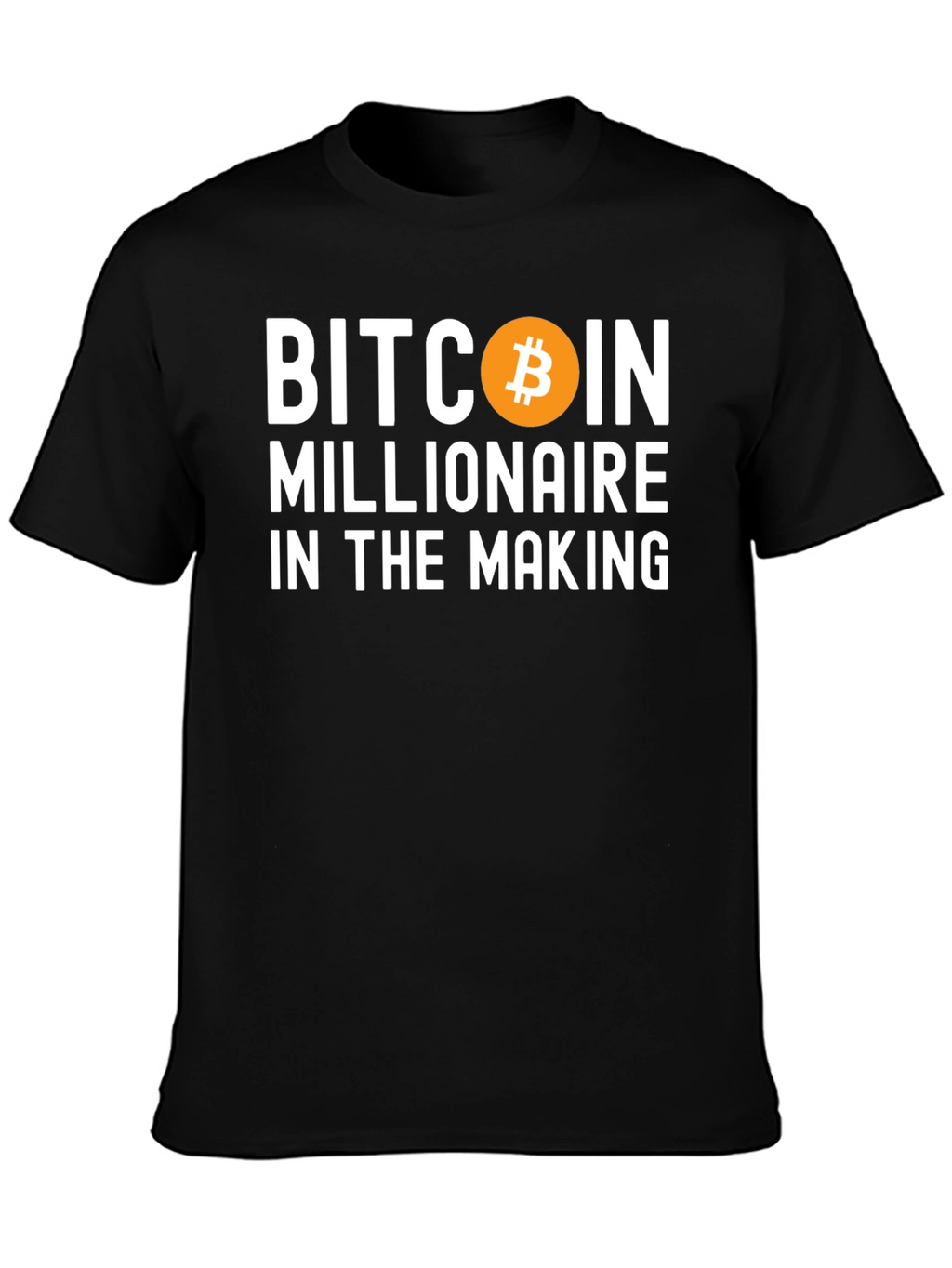 Bitcoin Millionaire in the Making T-Shirt
