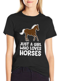 Just a Girl Who Loves Horses Graphic Tee