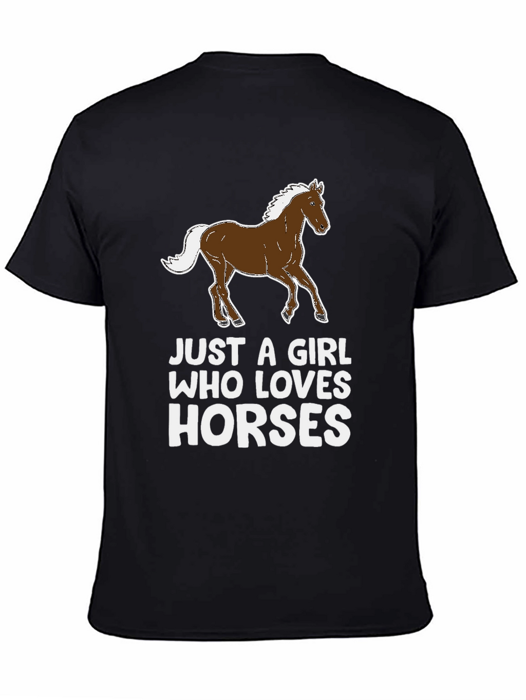Just a Girl Who Loves Horses Graphic Tee