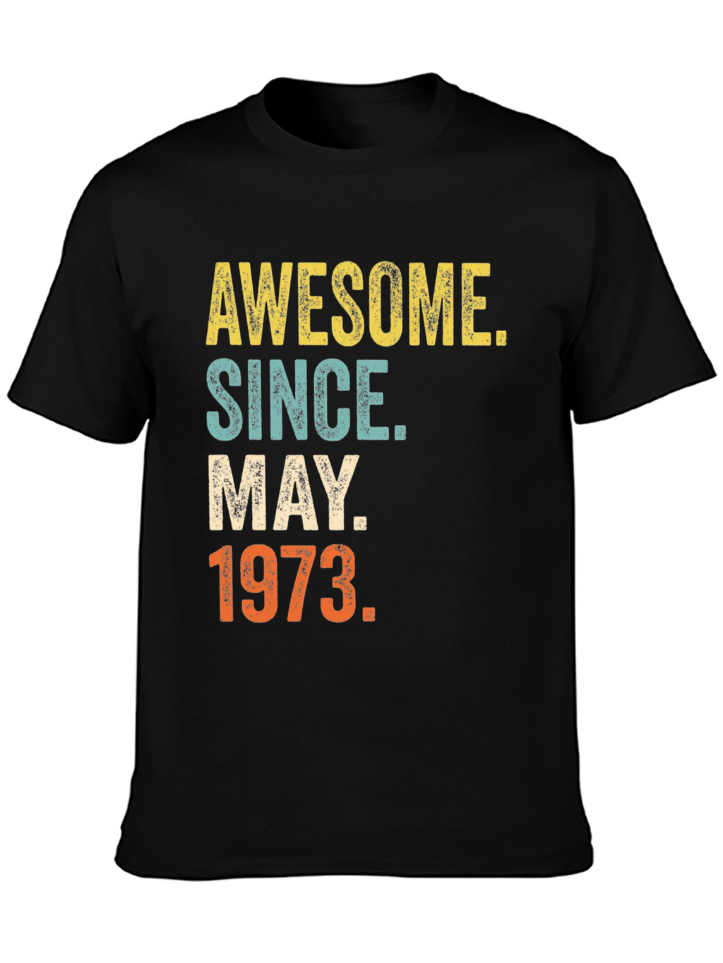Awesome Since May 1973 Birthday T-Shirt