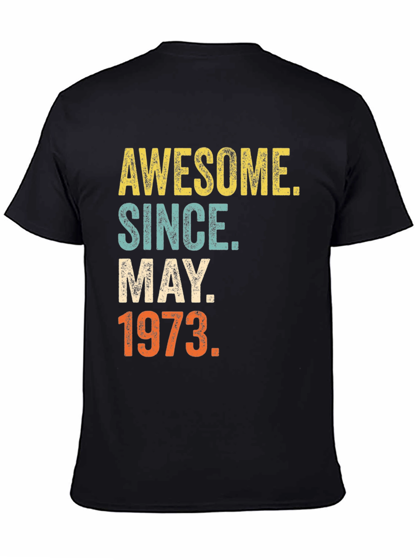 Awesome Since May 1973 Birthday T-Shirt