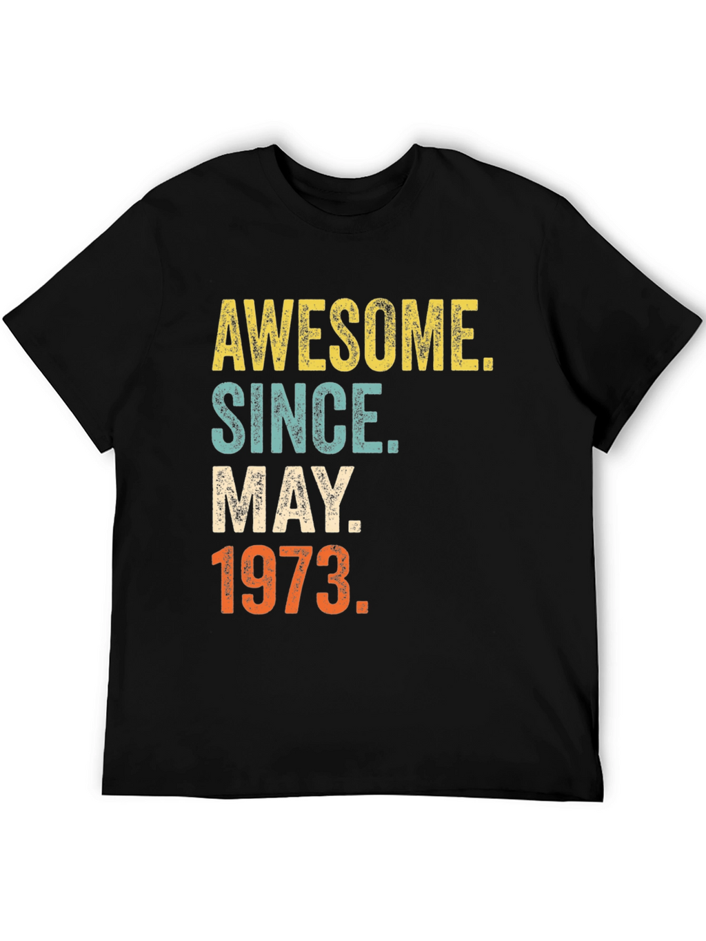 Awesome Since May 1973 Birthday T-Shirt