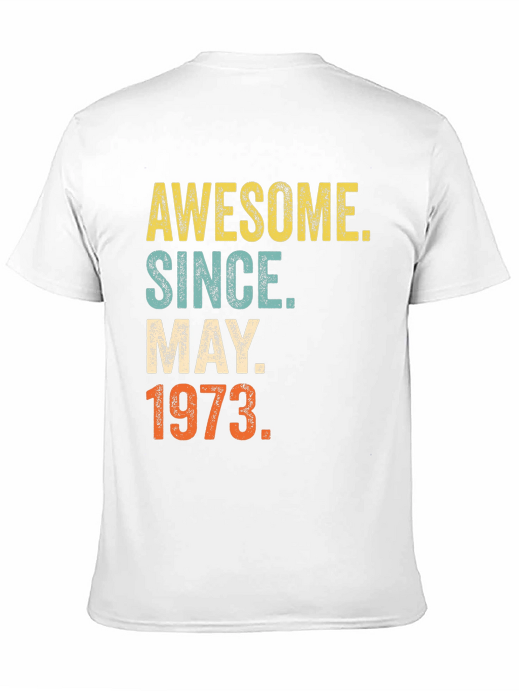 Awesome Since May 1973 Birthday T-Shirt