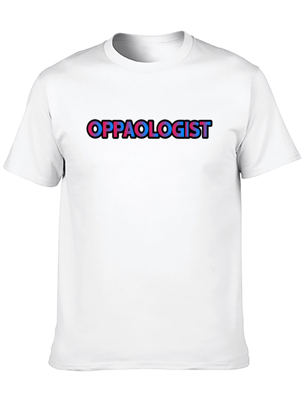 Oppaoogist Graphic Tee - Trendy Word Art T-Shirt