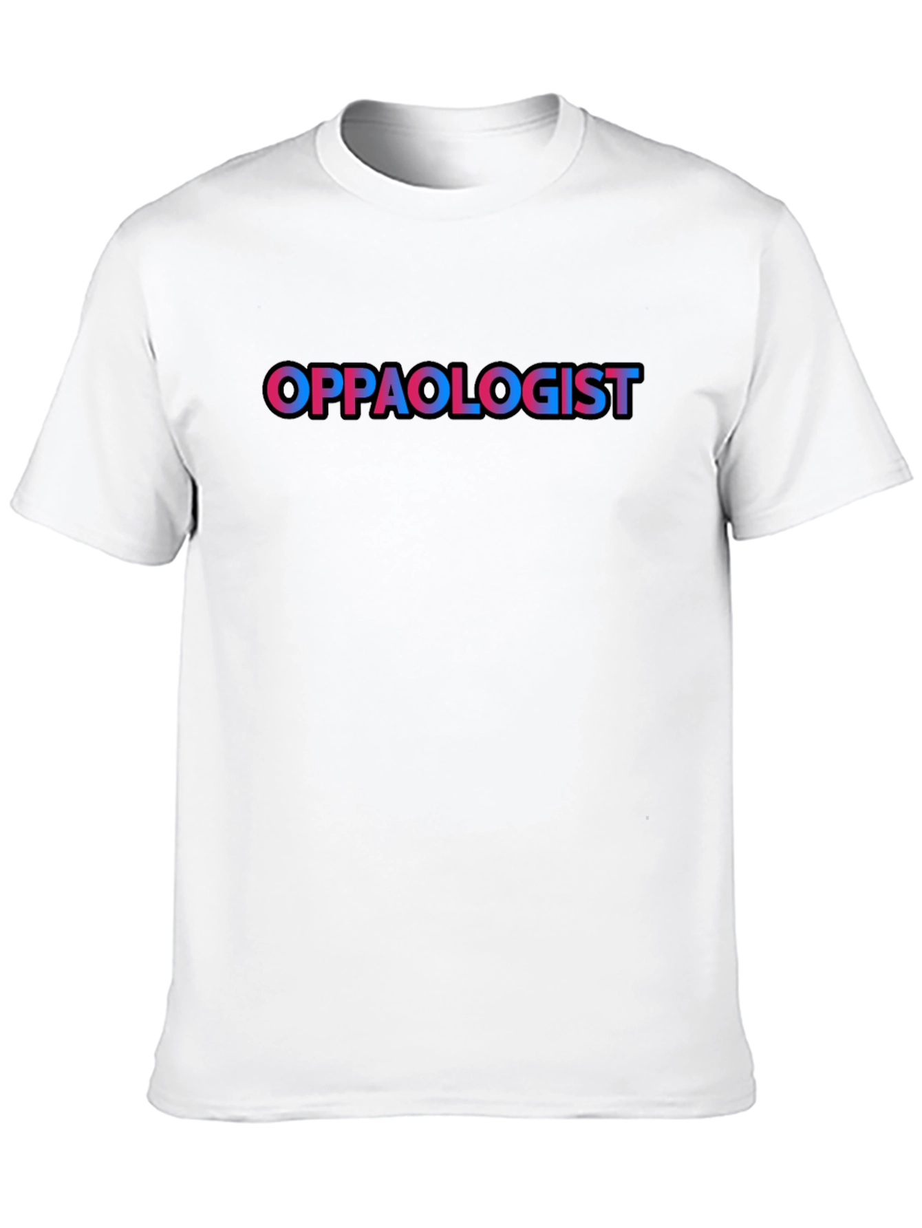 Oppaoogist Graphic Tee - Trendy Word Art T-Shirt