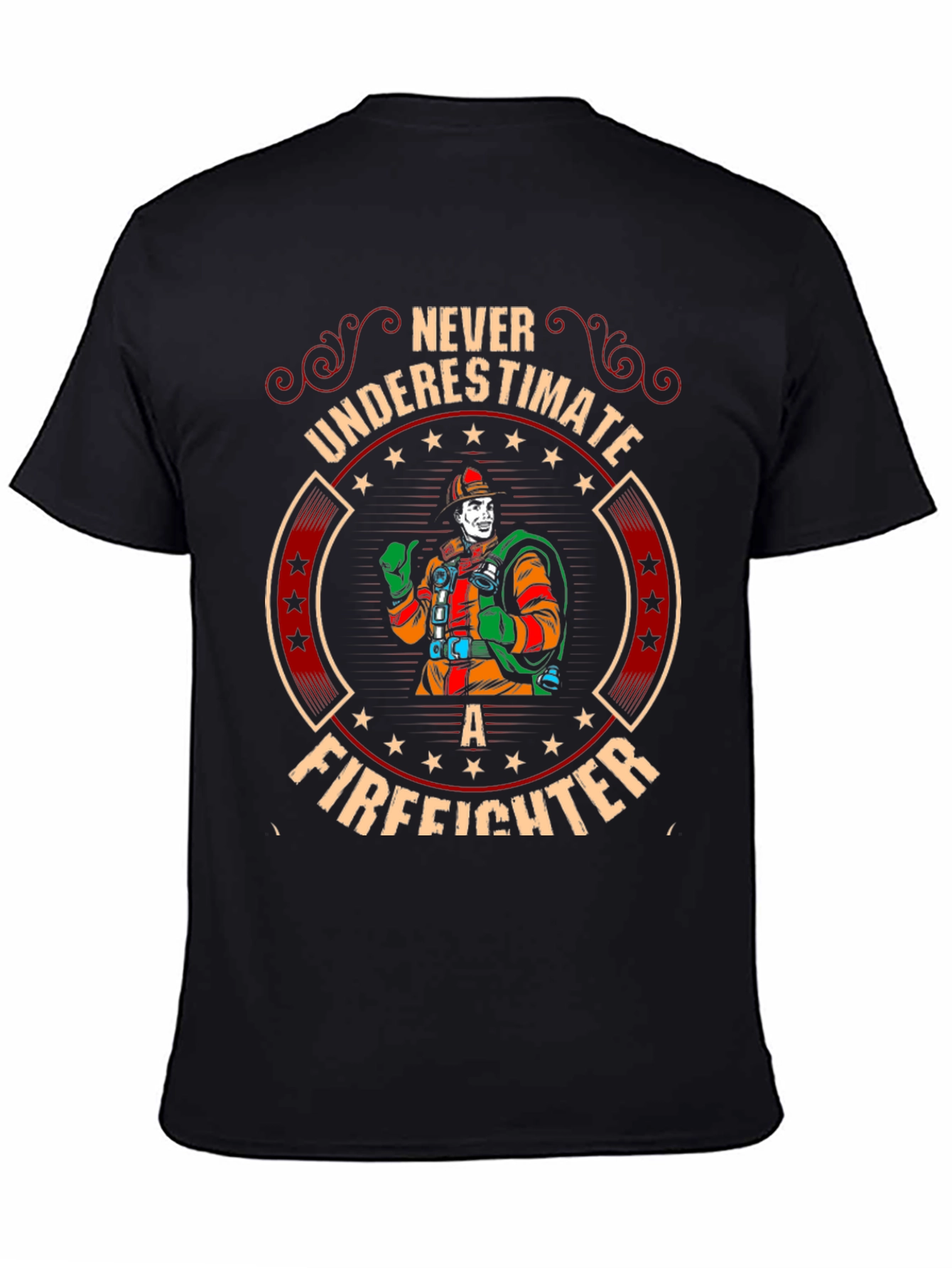 Never Underestimate a Firefighter Graphic Tee