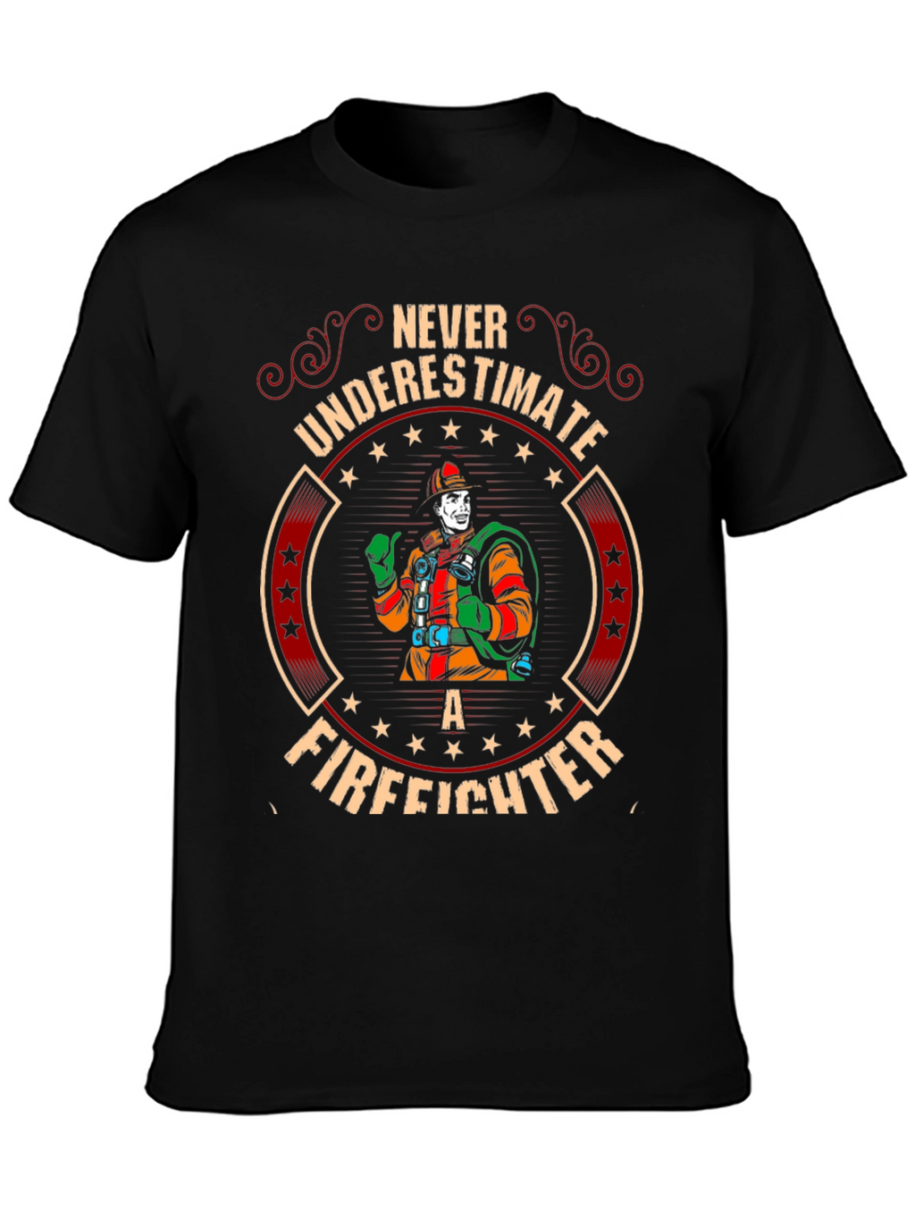 Never Underestimate a Firefighter Graphic Tee