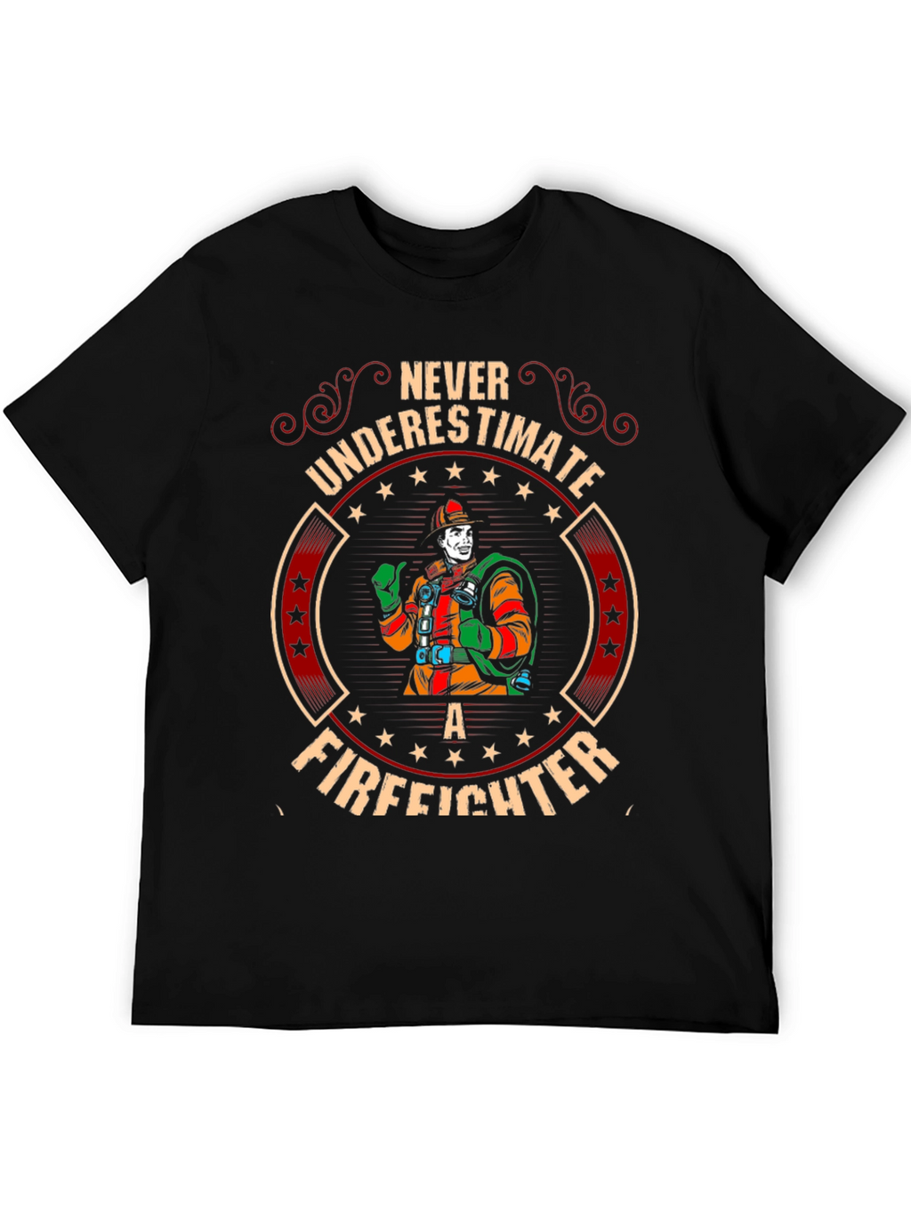 Never Underestimate a Firefighter Graphic Tee