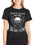 Beard Skull Graphic Tee - Dont Want None