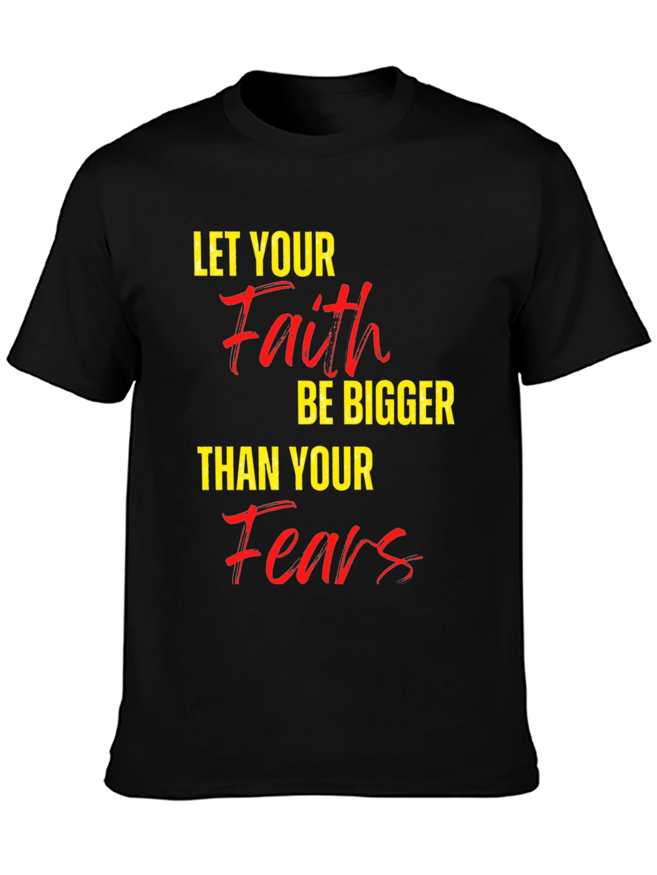 Faith Over Fears T-Shirt - Motivational Tee