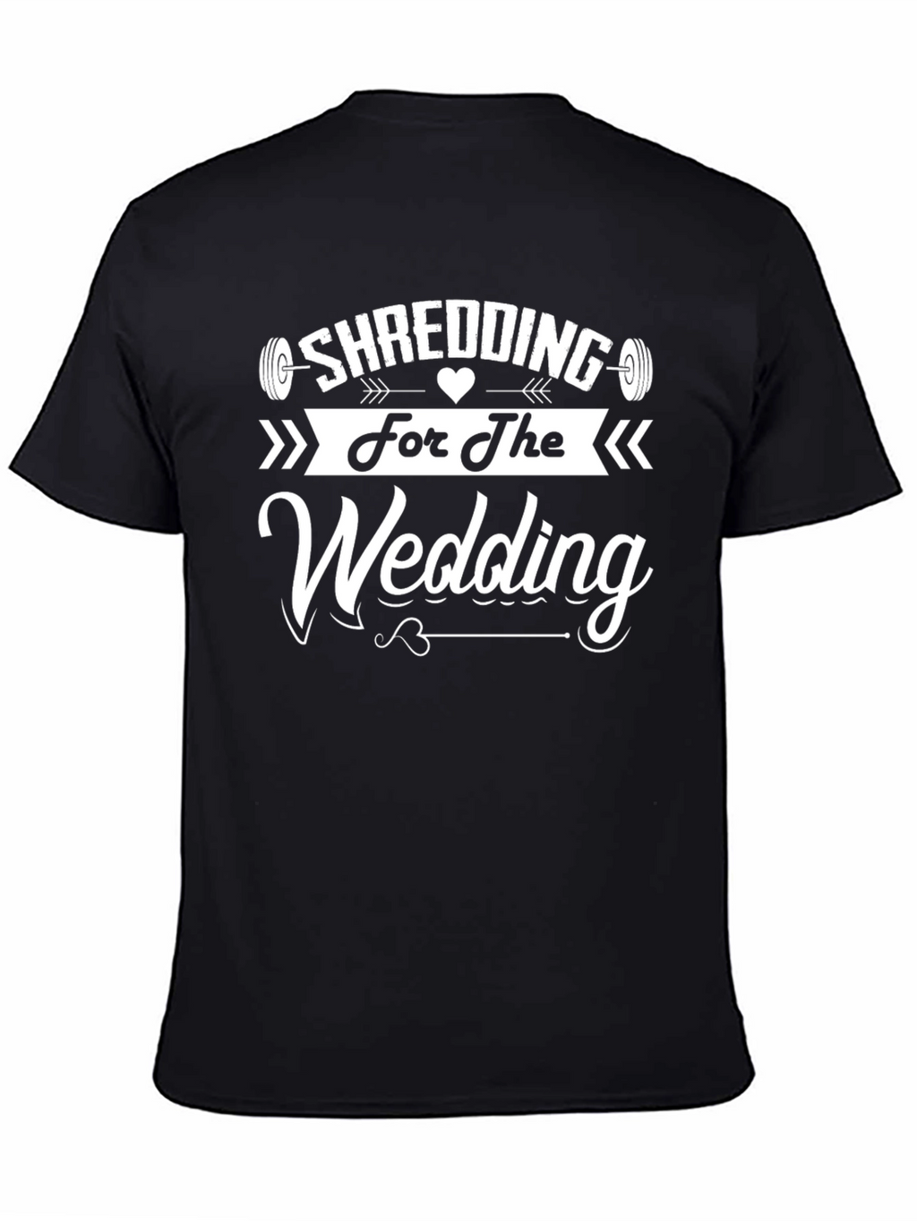 Shredding for The Wedding T-Shirt Black