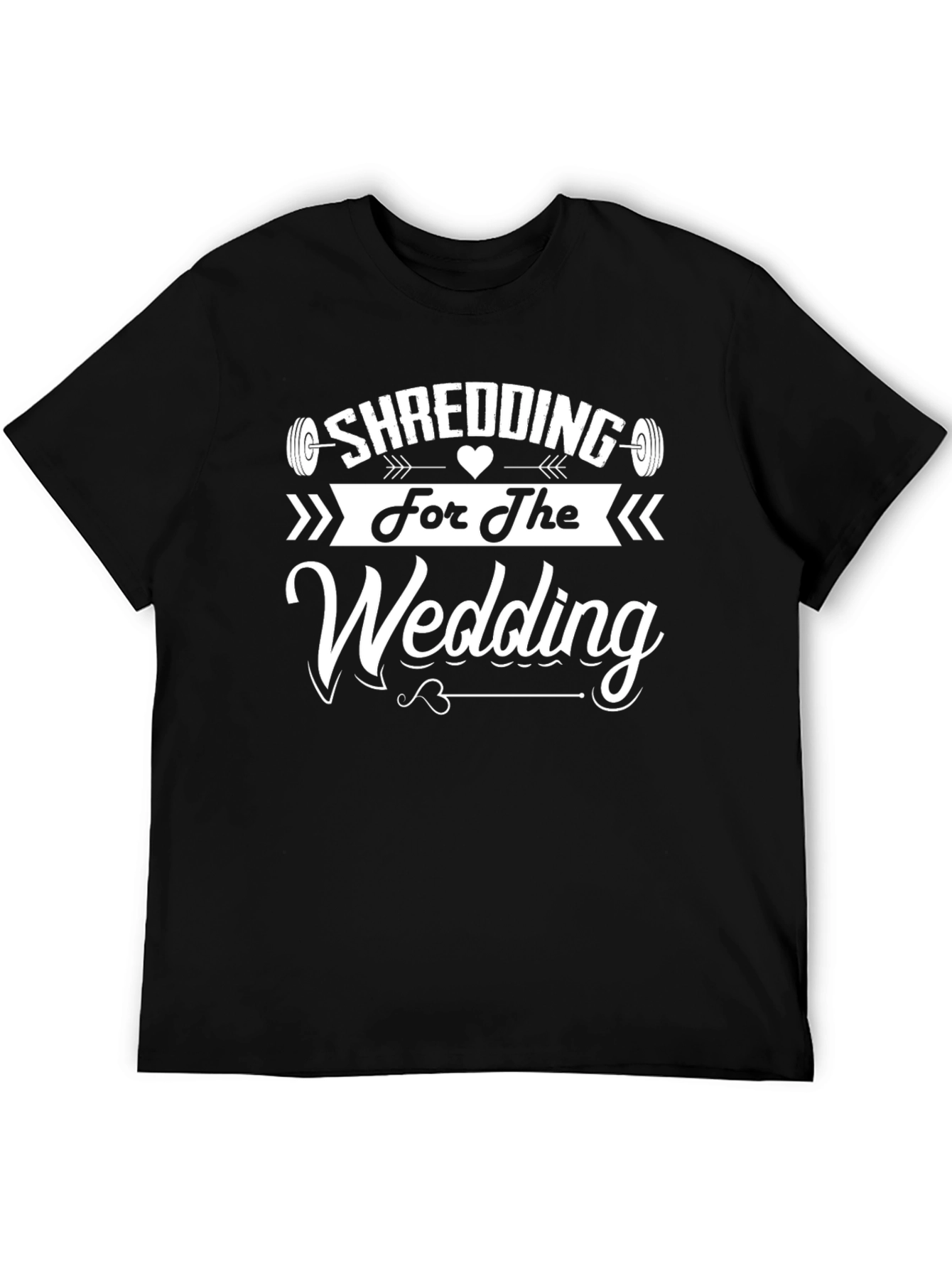 Shredding for The Wedding T-Shirt Black
