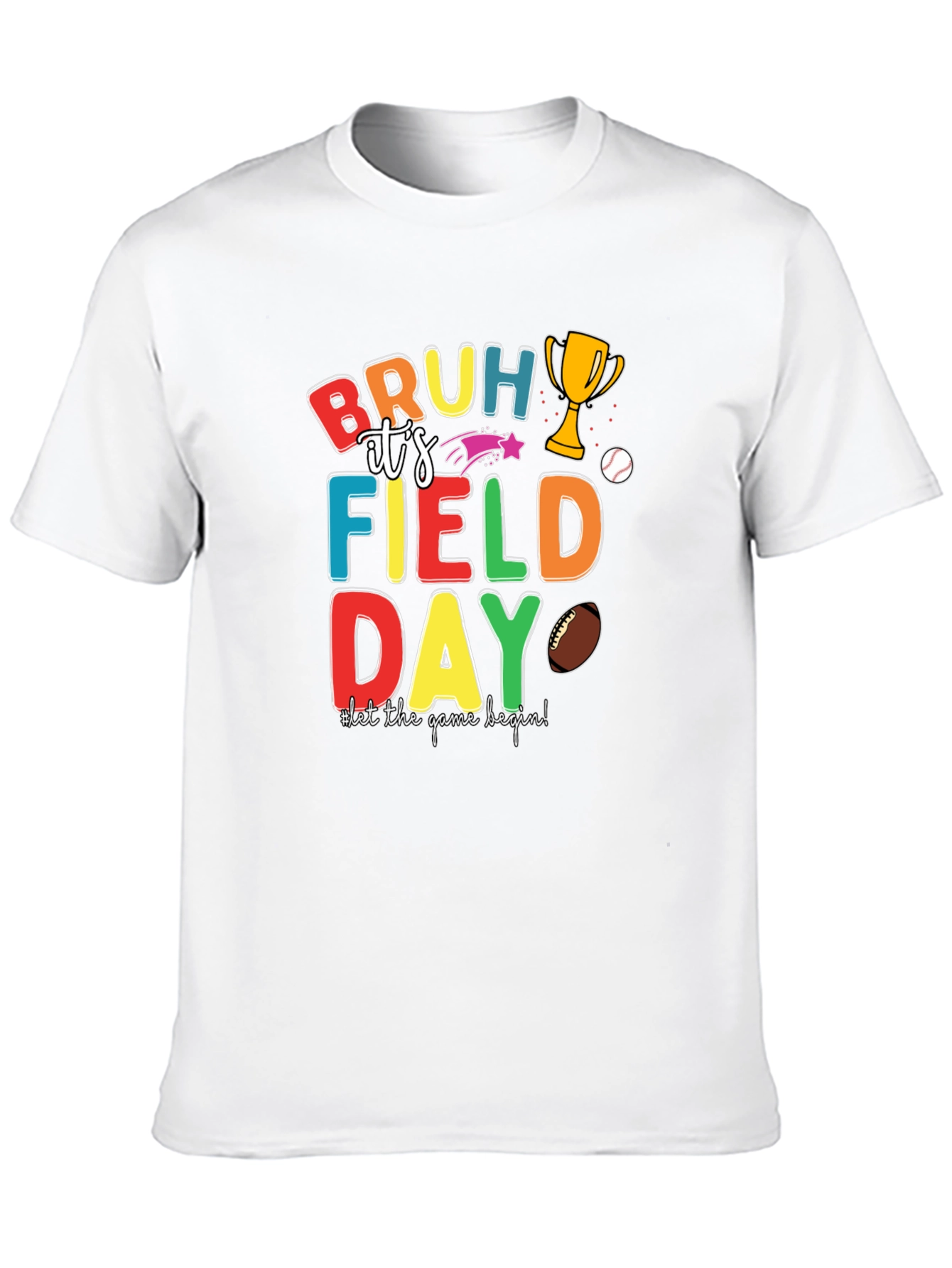 Bruh Its Field Day Graphic Tee