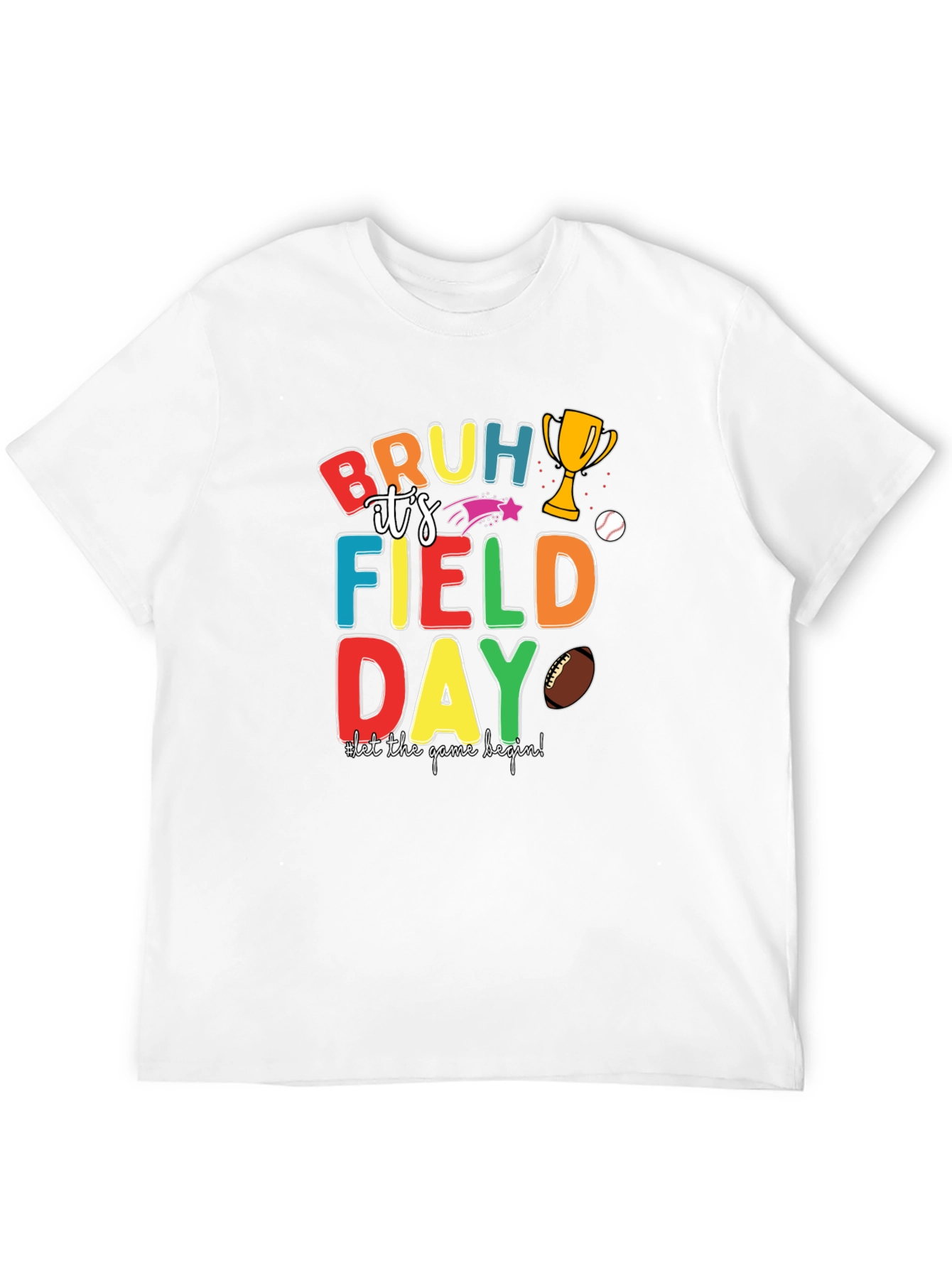 Bruh Its Field Day Graphic Tee