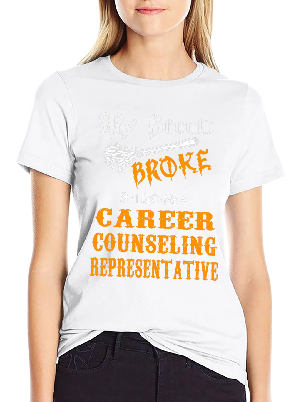 Funny Career Counselor T-Shirt - My Broom Broke