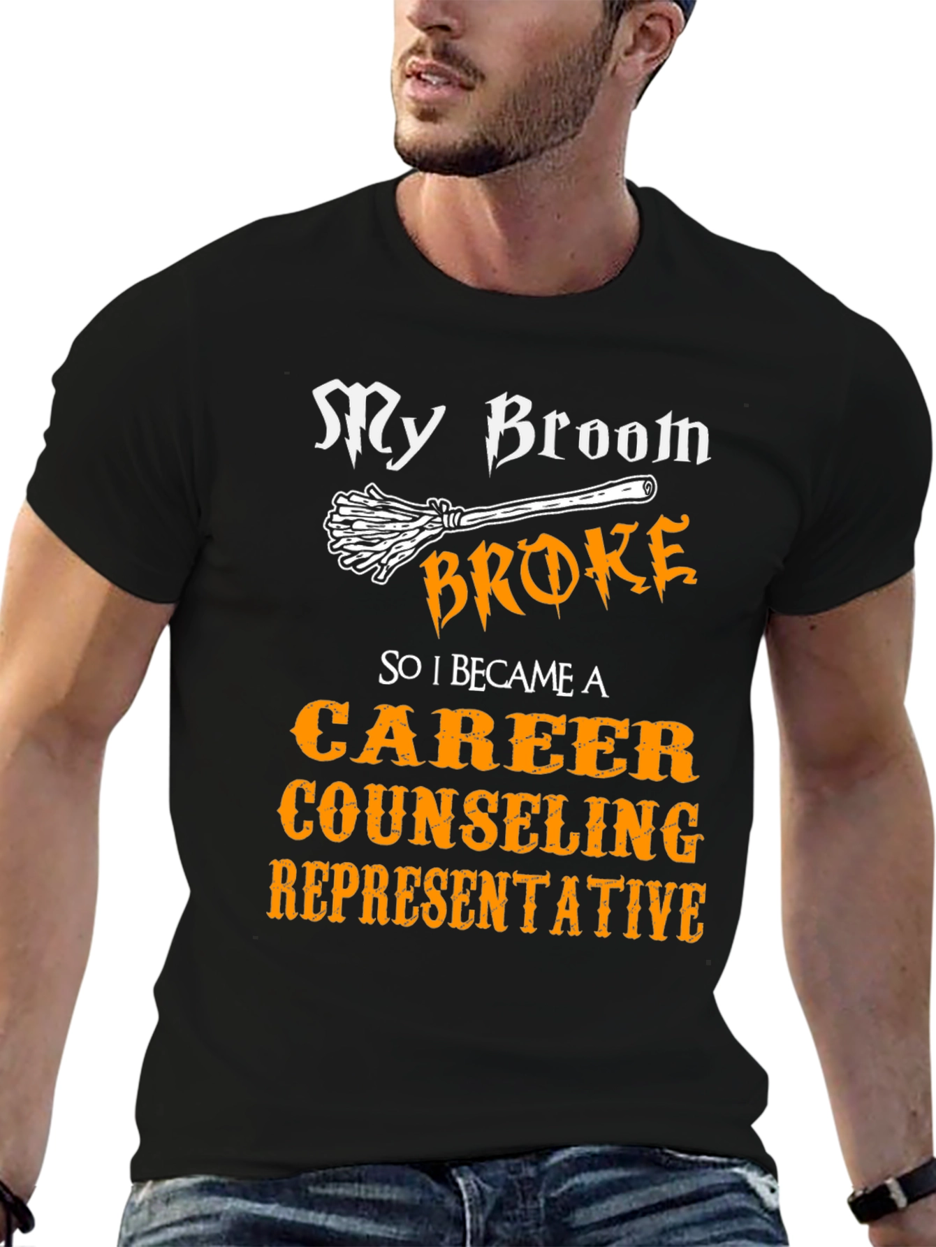 Funny Career Counselor T-Shirt - My Broom Broke