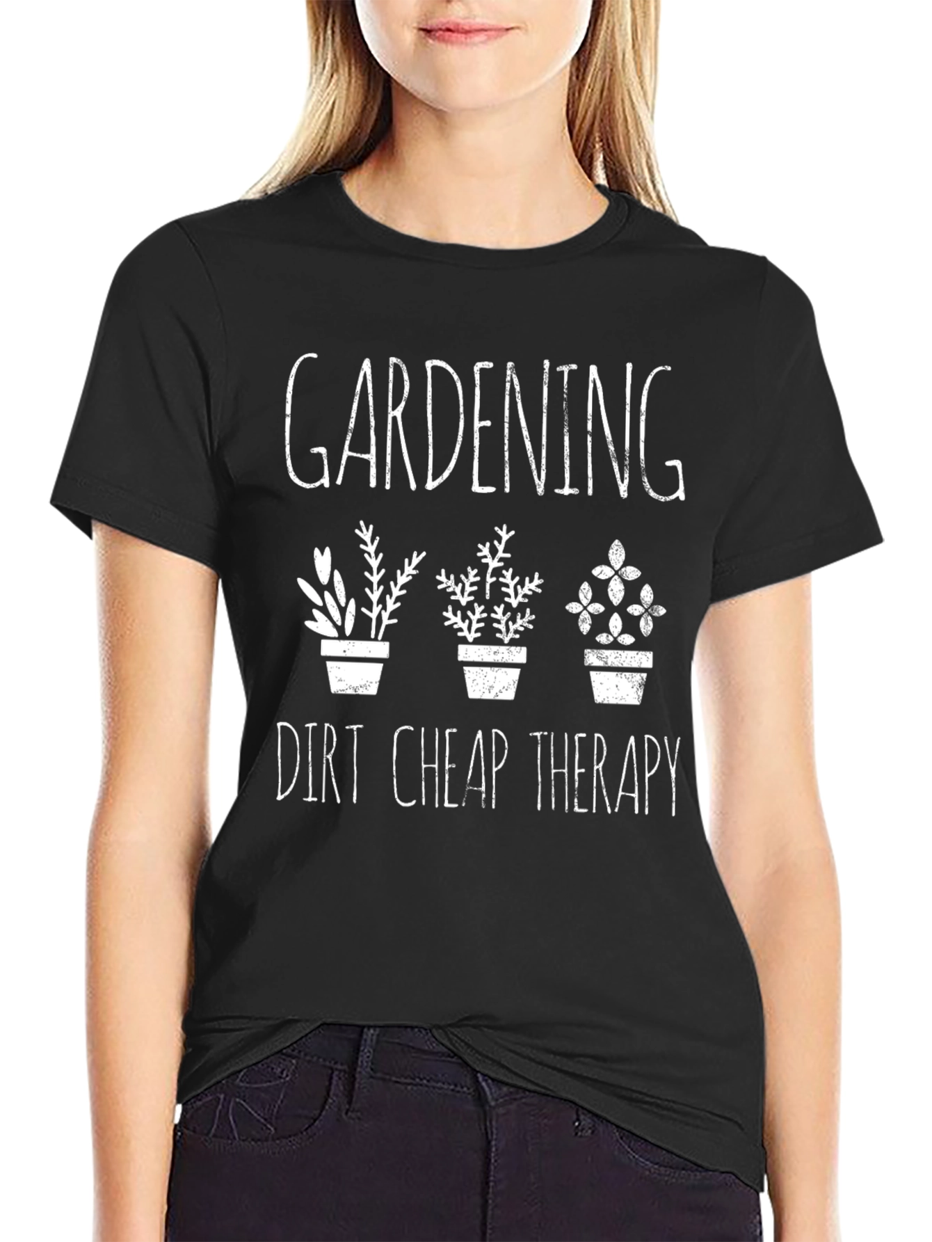 Gardening Dirt Cheap Therapy Graphic Tee