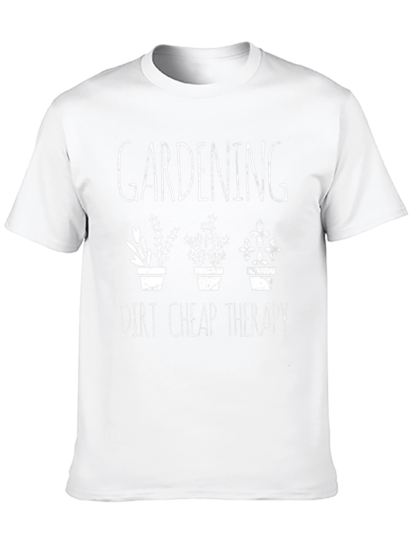 Gardening Dirt Cheap Therapy Graphic Tee