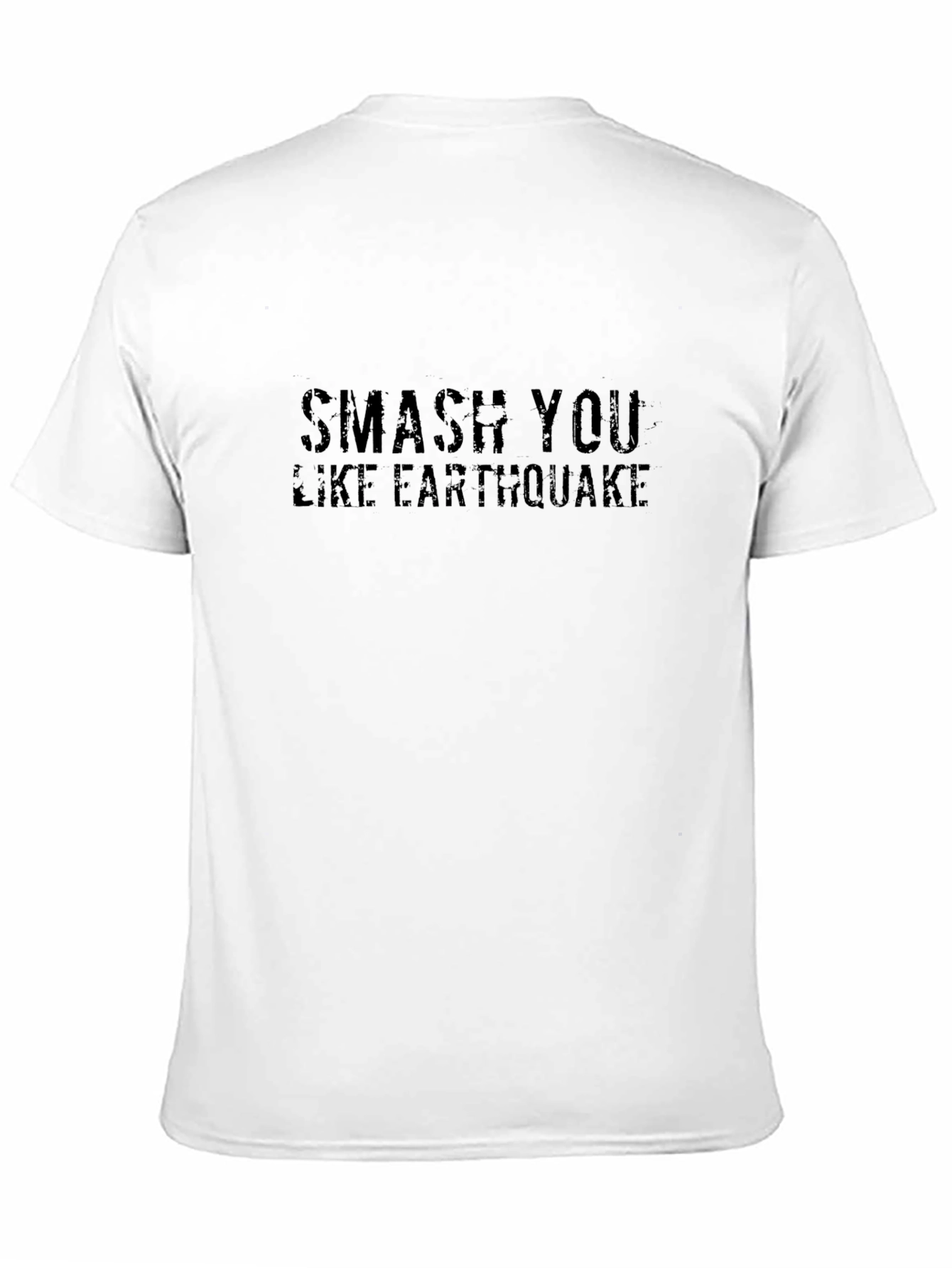 Smash You Like Earthquake Black T-Shirt