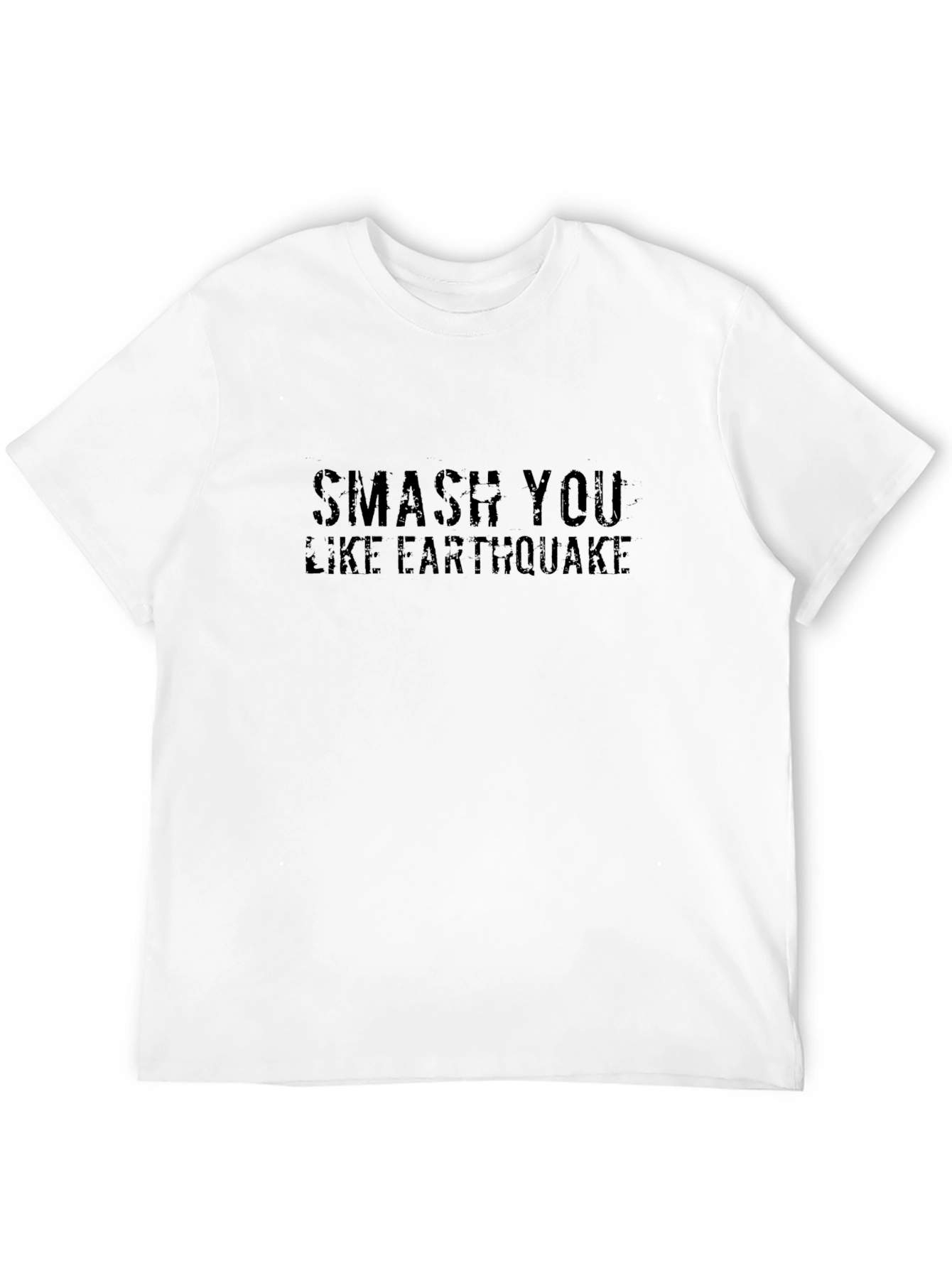 Smash You Like Earthquake Black T-Shirt