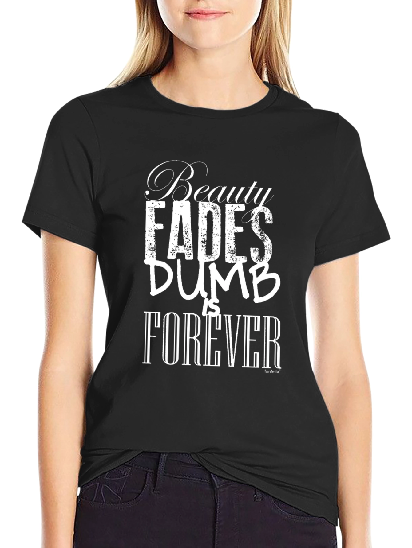 Beauty Fades Dumb is Forever Black T-Shirt