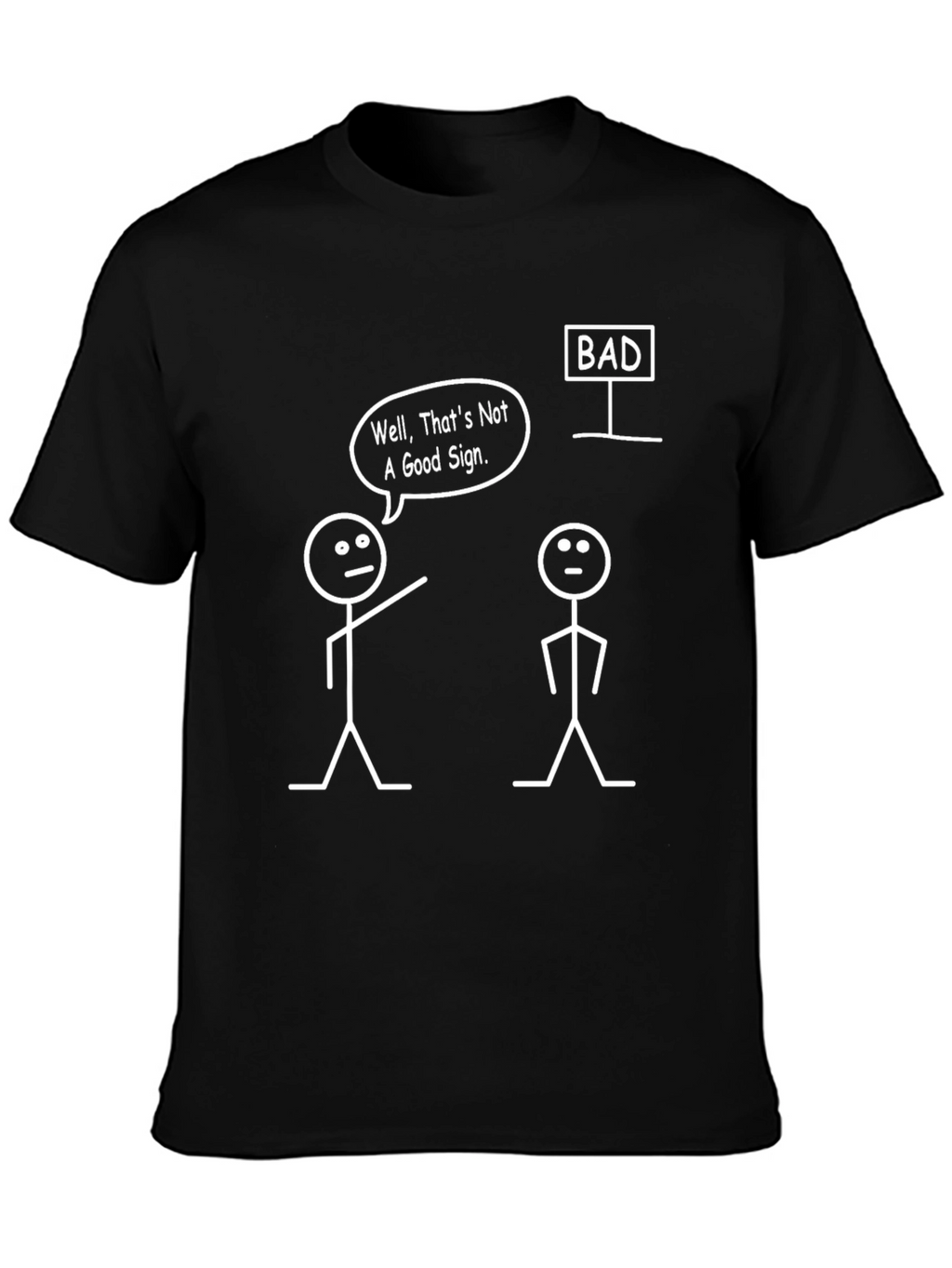 Funny Graphic Tee - Bad Sign Stick Figures T-Shirt