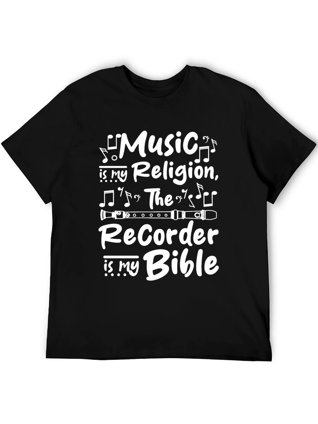 Music is My Religion Recorder Bible T-Shirt