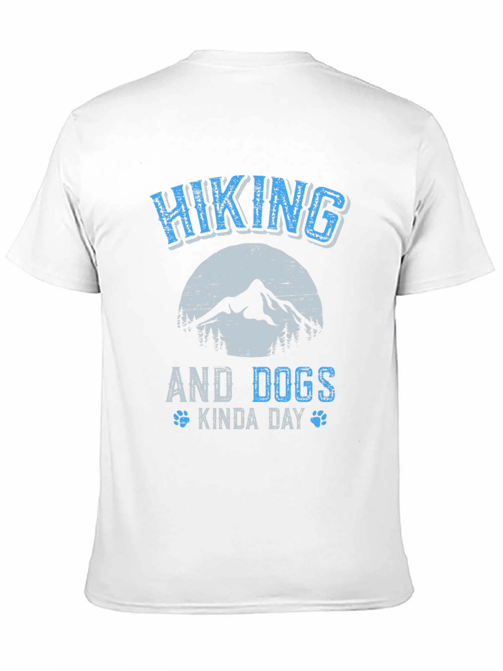 Hiking and Dogs Kinda Day T-Shirt