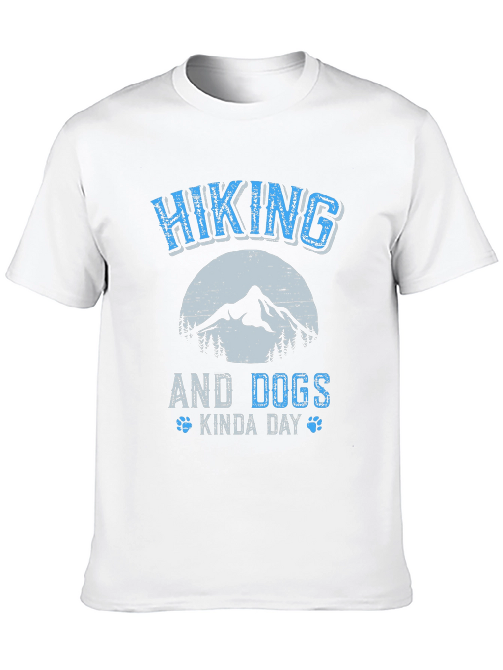 Hiking and Dogs Kinda Day T-Shirt