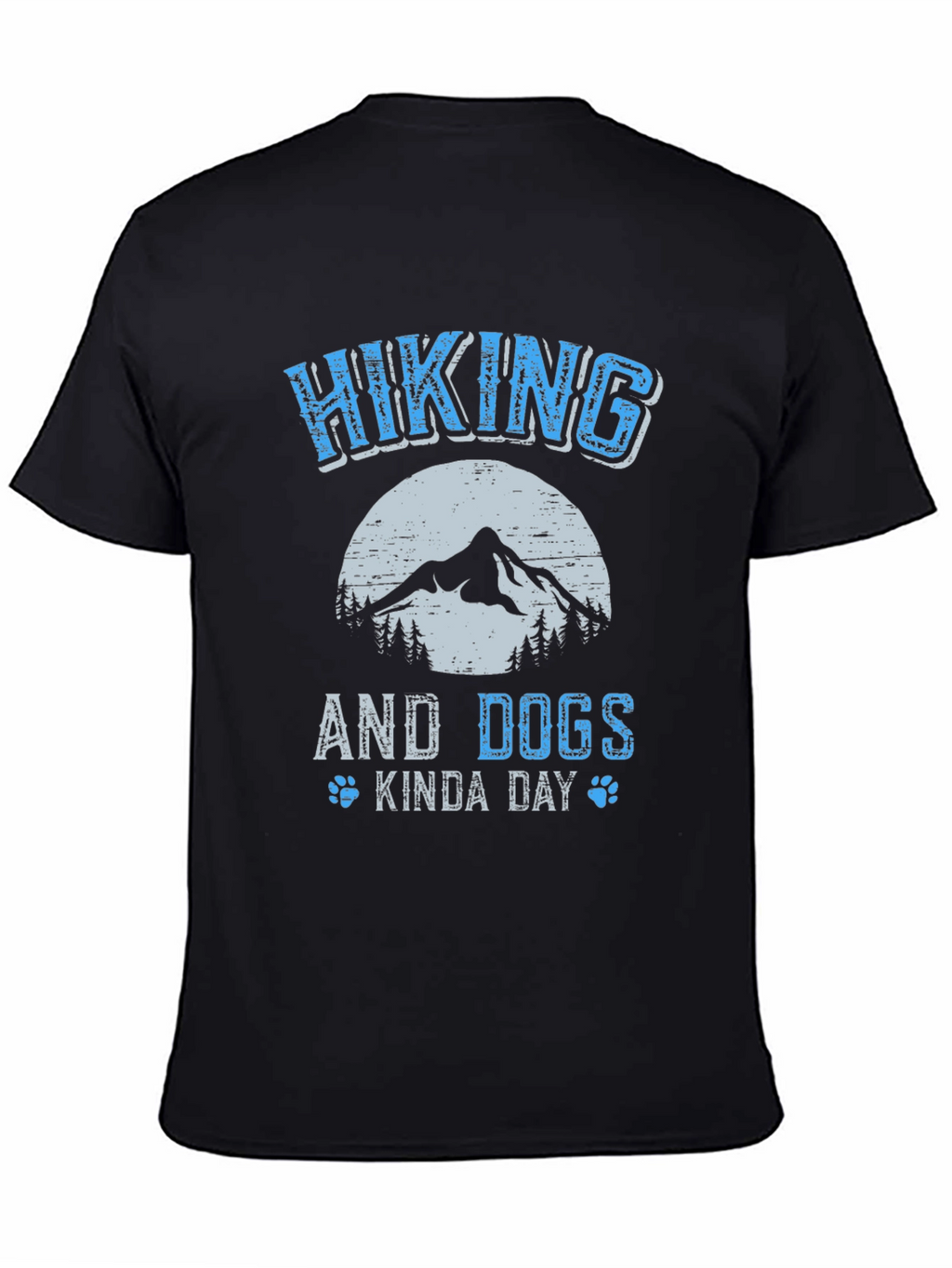 Hiking and Dogs Kinda Day T-Shirt