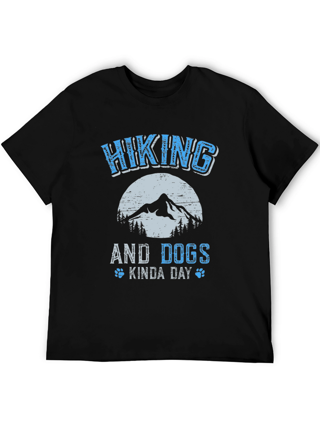 Hiking and Dogs Kinda Day T-Shirt
