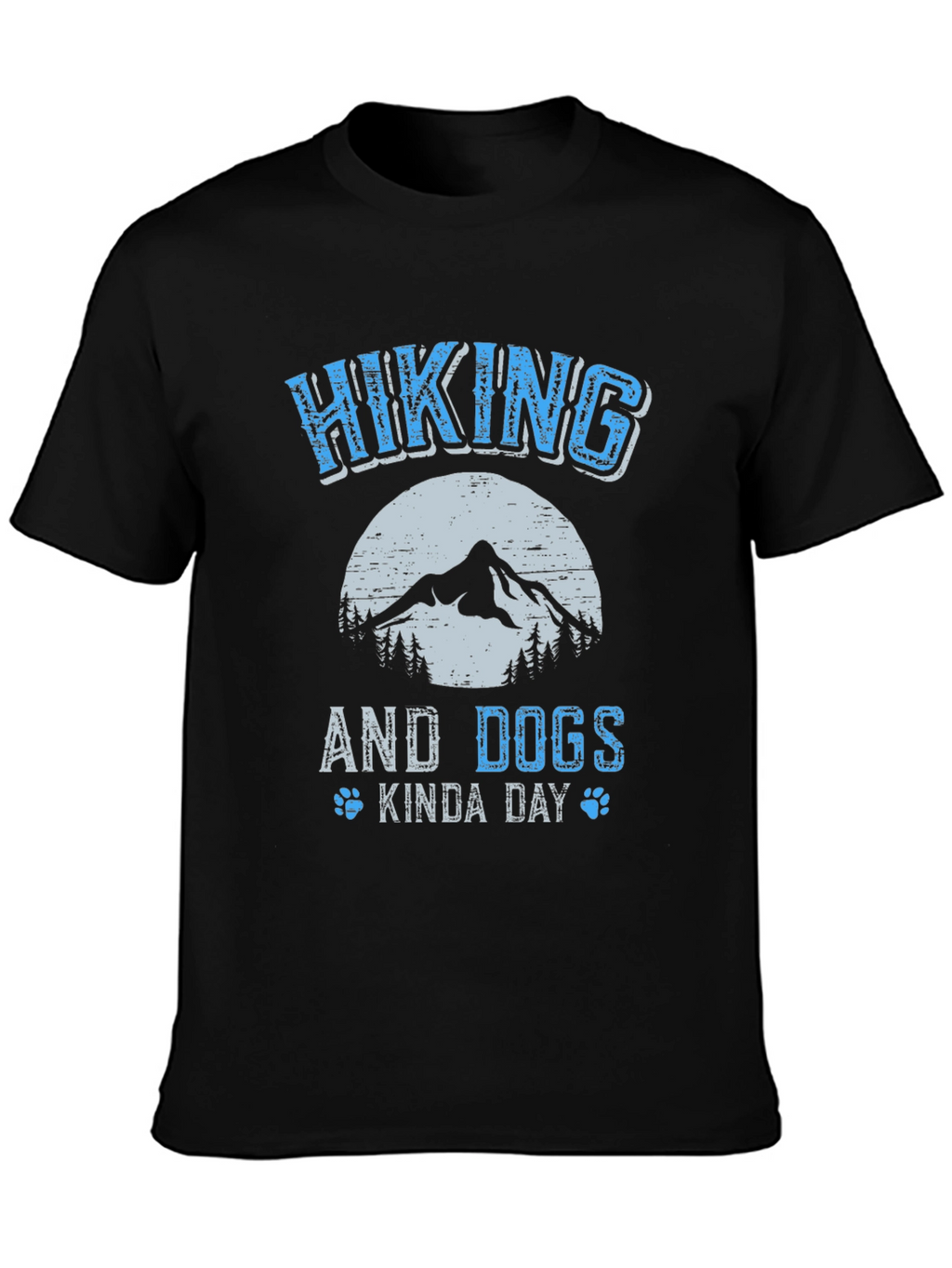 Hiking and Dogs Kinda Day T-Shirt