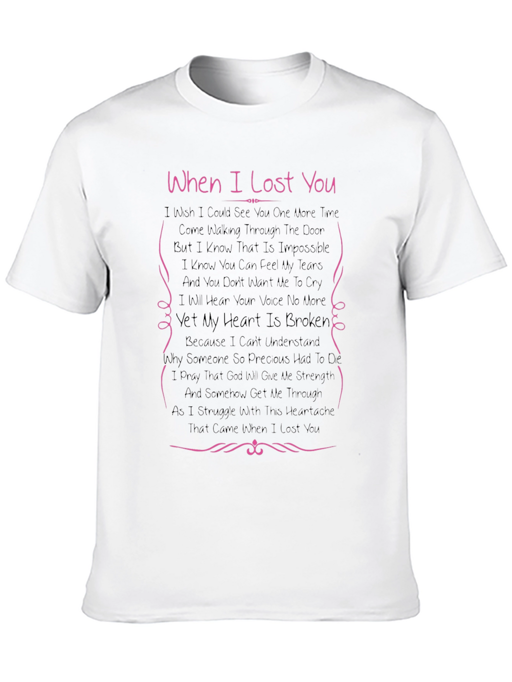 When I Lost You Memorial T-Shirt
