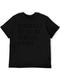 Introverted Karaoke T-Shirt - Soft Cotton Tee