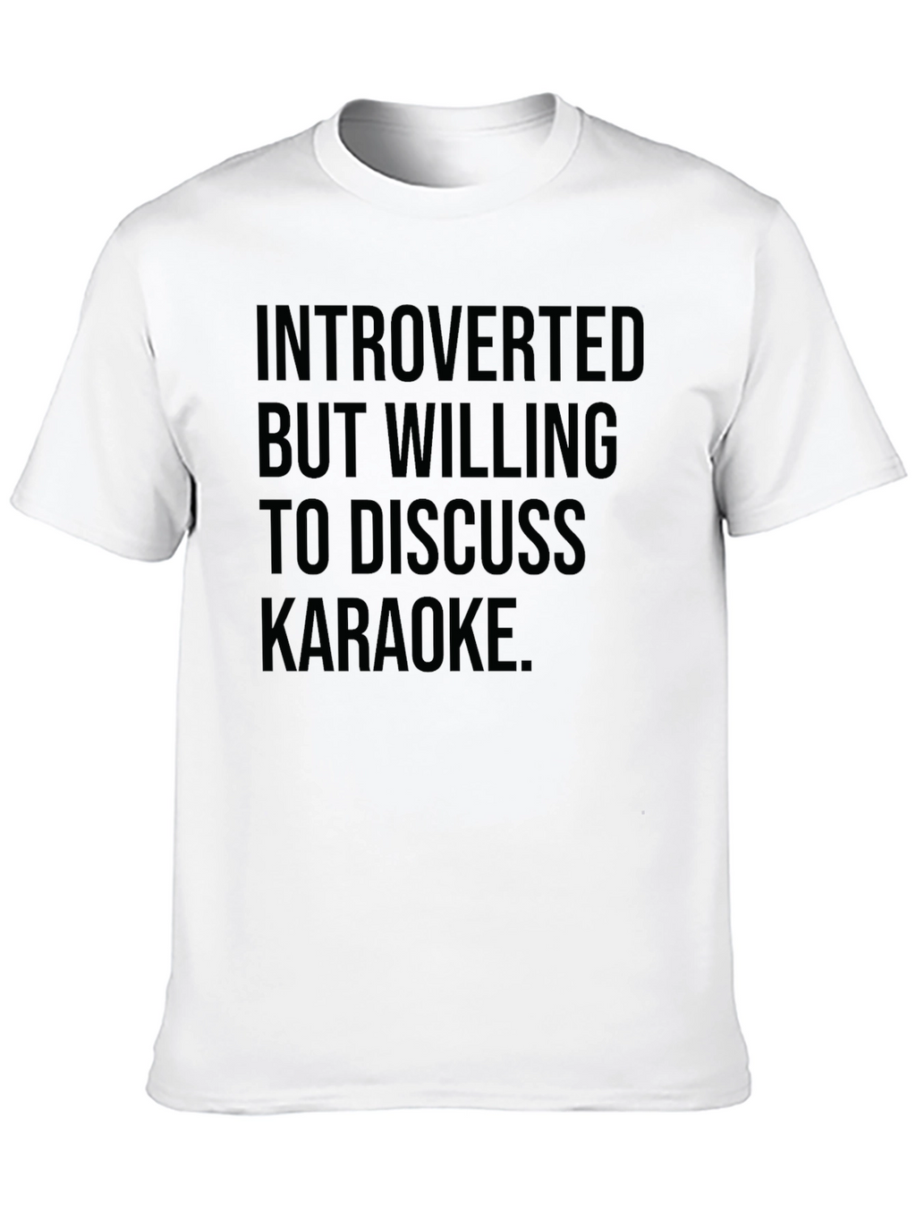 Introverted Karaoke T-Shirt - Soft Cotton Tee