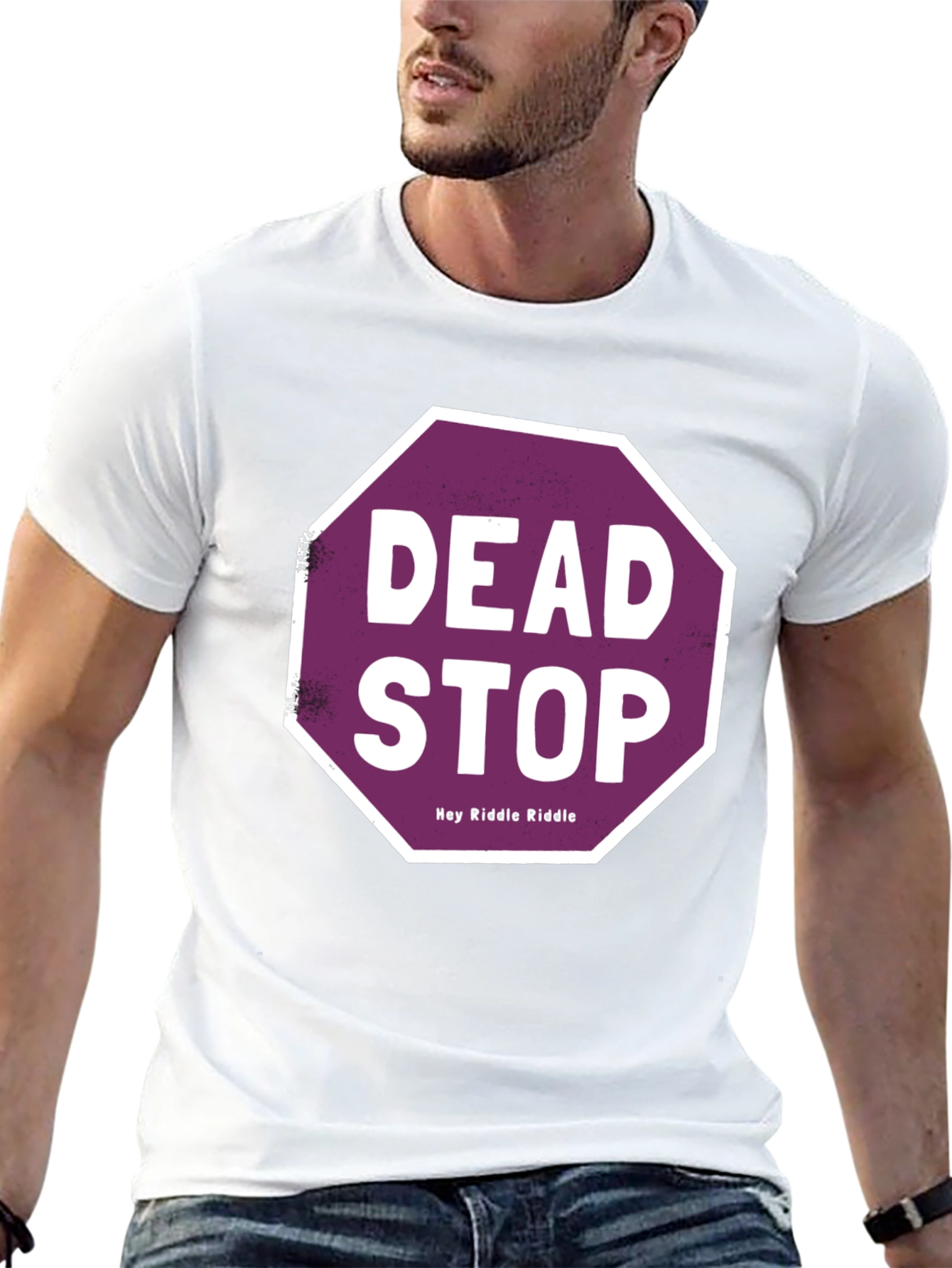 Dead Stop Hey Riddle Riddle T-Shirt