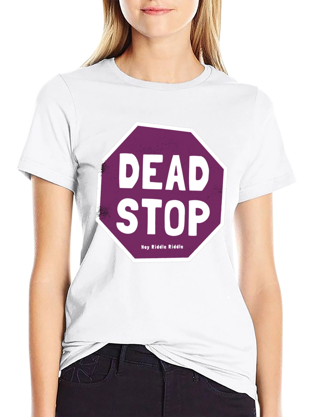 Dead Stop Hey Riddle Riddle T-Shirt