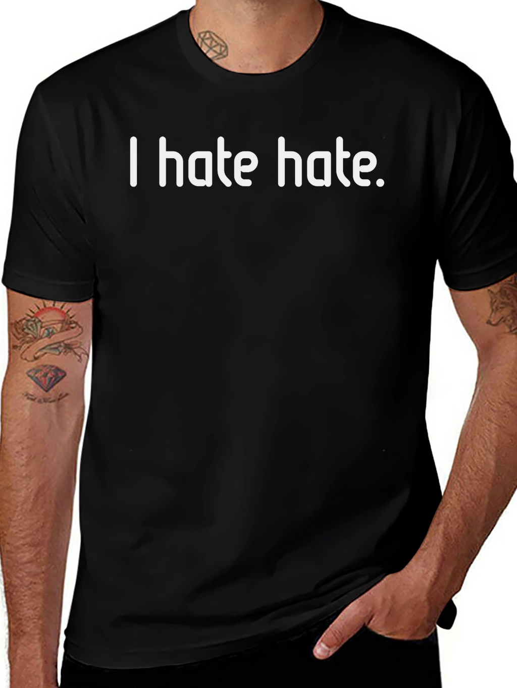 I Hate Hate Black T-Shirt
