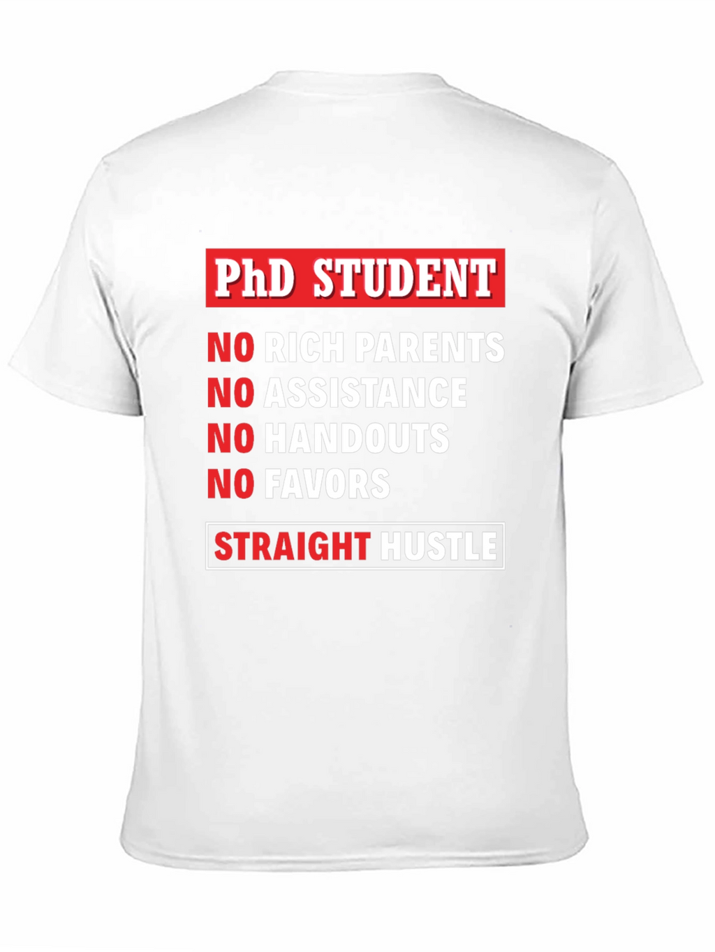 PhD Student Straight Hustle Black Graphic Tee