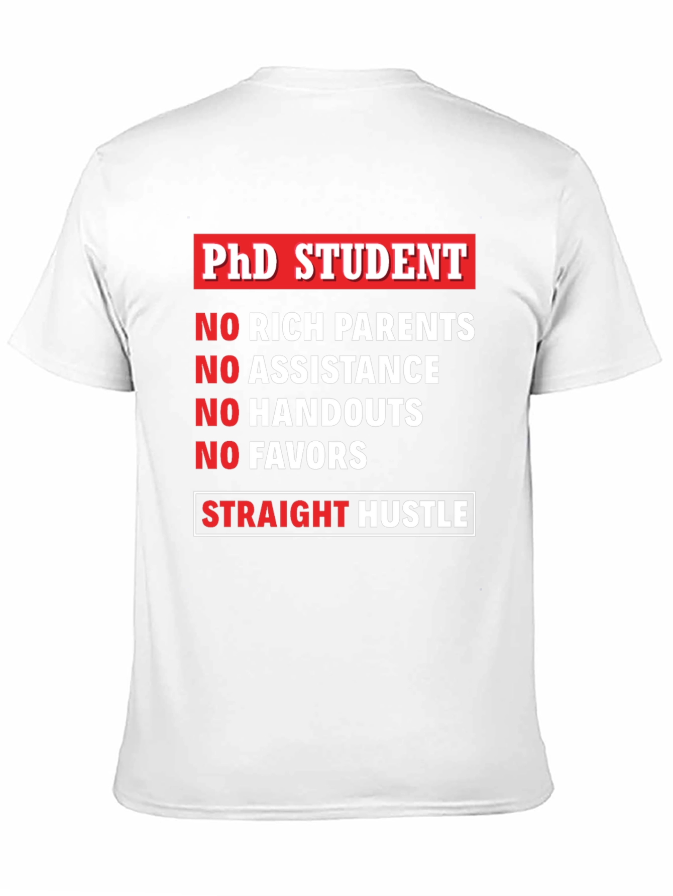 PhD Student Straight Hustle Black Graphic Tee